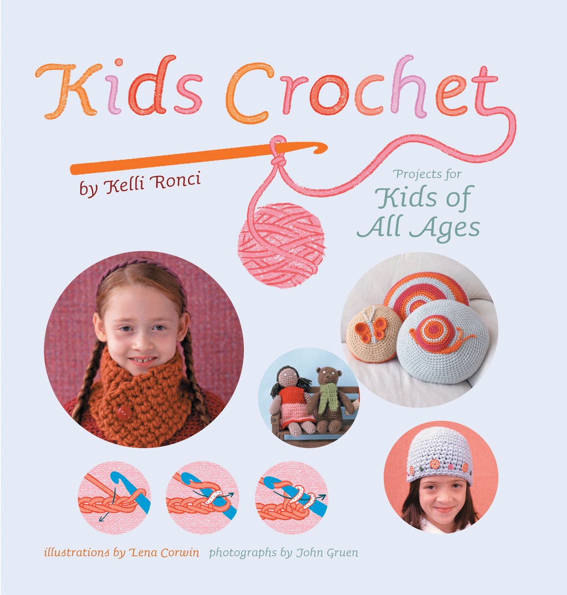 Kids Crochet: Projects for Kids of All Ages Hobbies & Crafts