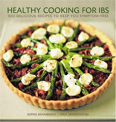 Healthy Cooking for IBS: 100 Delicious Recipes to Keep You Symptom-Free Health, Nutrition & Fitness