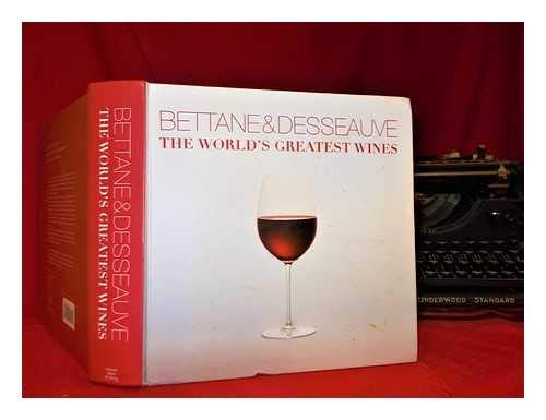 The World's Greatest Wines: 365 Fine Wines for Every Day Cooking & Enjoying