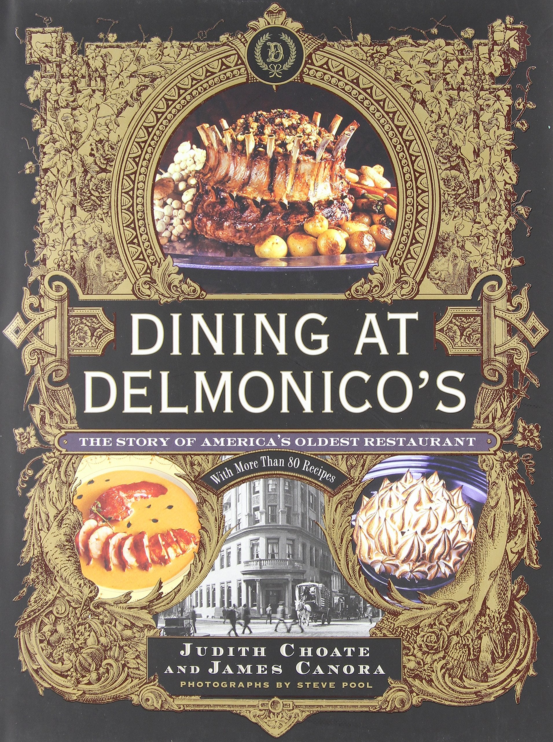 Dining at Delmonico's: The Story of America's Oldest Restaurant book