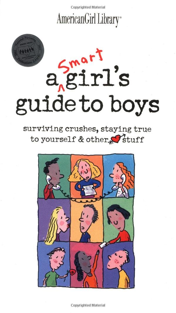 A Smart Girls Guide to Boys: Surviving Crushes, Staying True to Yourself & Other Stuff Non-fiction