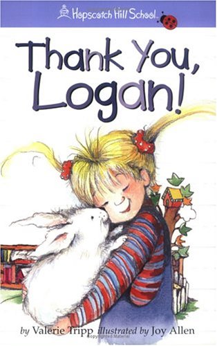Thank You, Logan! (Hopscotch Hill School) Novels & Short Stories