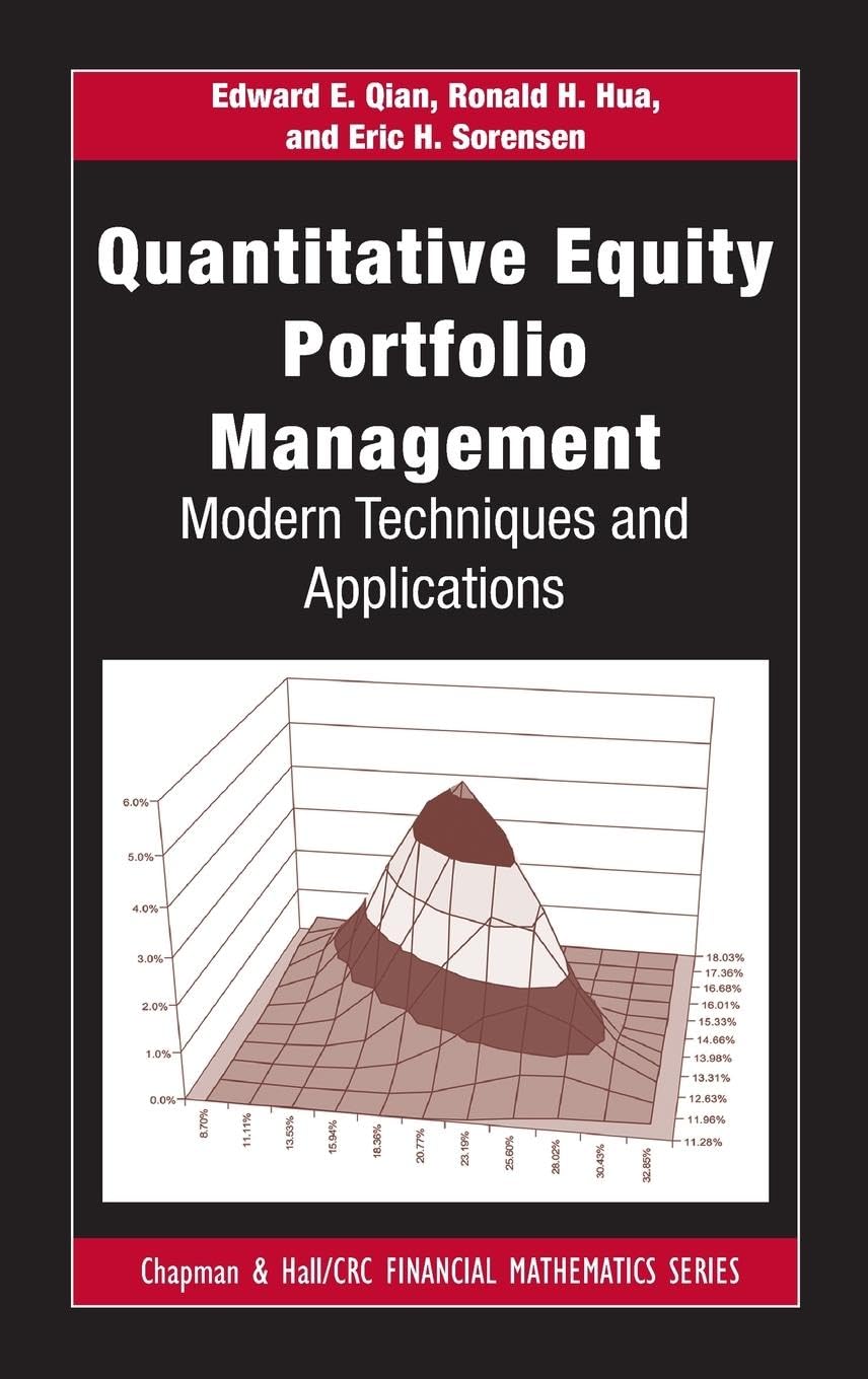 Quantitative Equity Portfolio Management: Modern Techniques and Applications (Chapman & Hall/crc Financial Mathematics Series) Business, Finance & Career