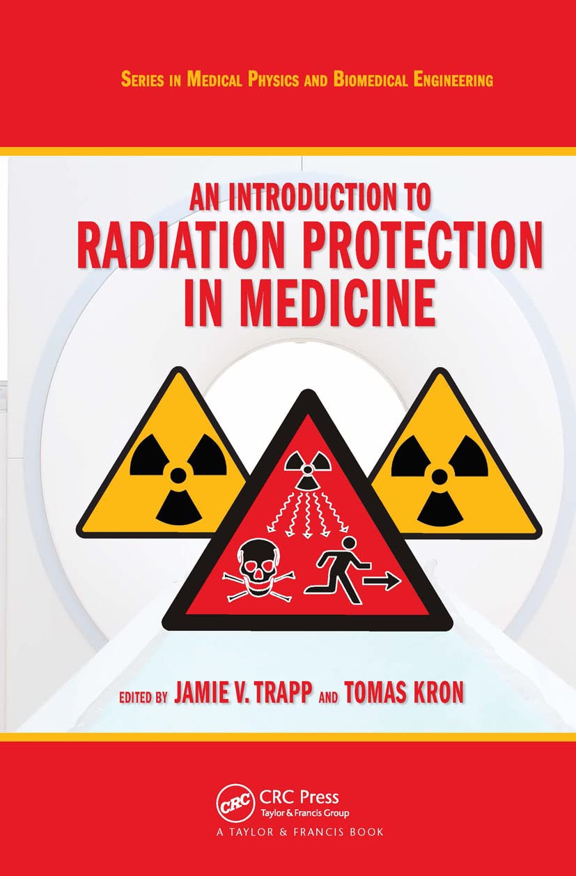 An Introduction to Radiation Protection in Medicine Medicine
