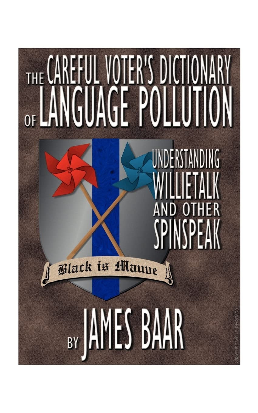 The Careful Voter's Dictionary of Language Pollution Reference Books