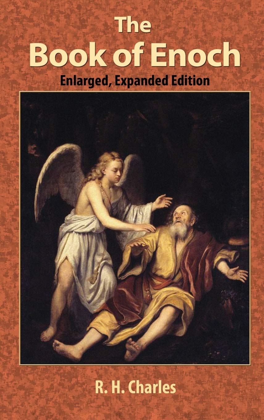 The Book of Enoch: A Work of Visionary Revelation and Prophecy, Revealing Divine Secrets and Fantastic Information about Creation, Salvation, Heaven and Hell Religion & Esotericism
