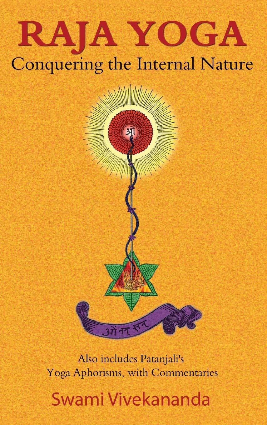 Raja Yoga: Conquering the Internal Nature book