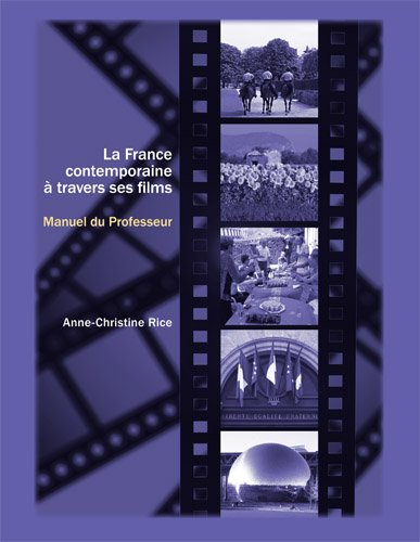 La France Contemporaine a Travers Ses Films: Manuel Du Professeur book