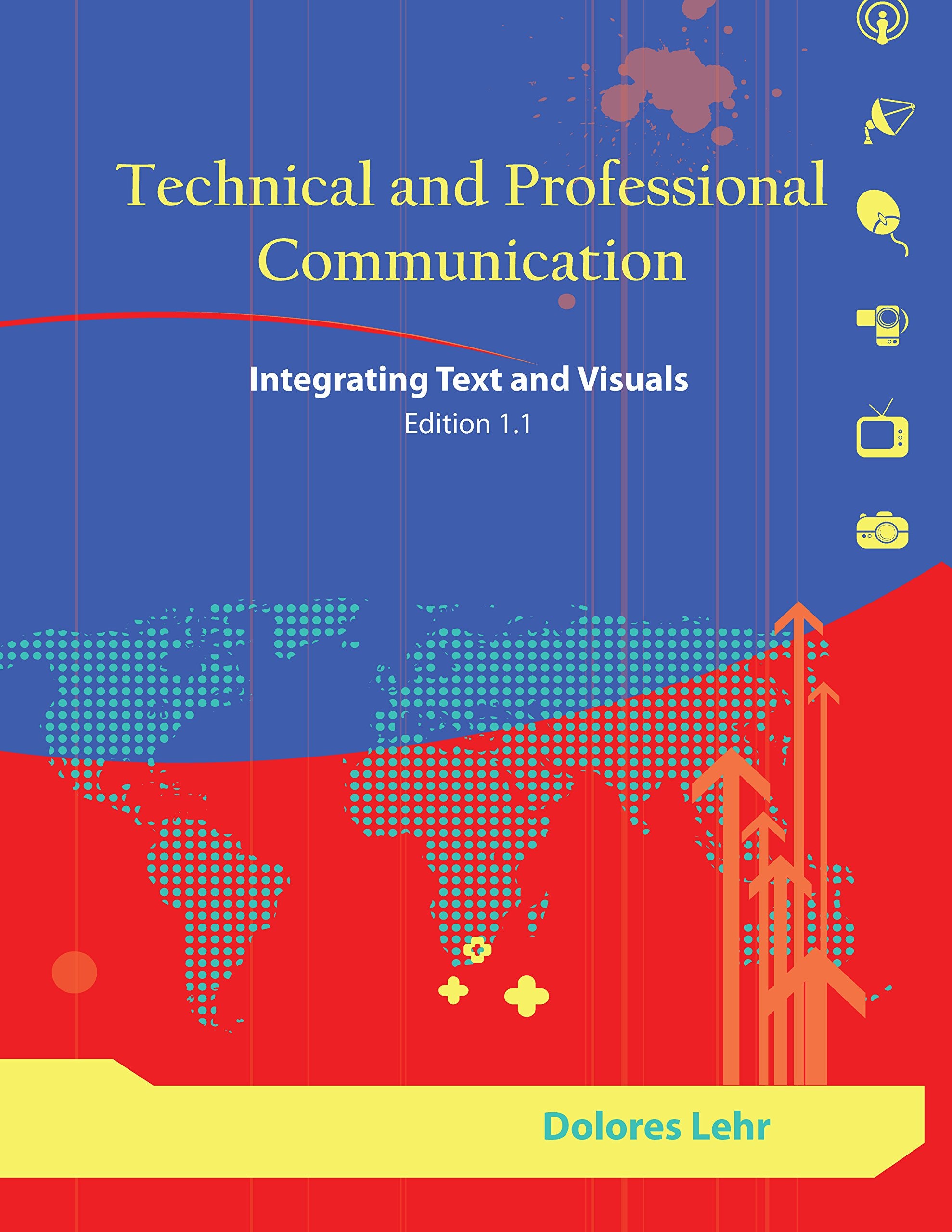 Product Image: Technical and Professional Communication: Integrating Text and Visuals, Edition 1.1