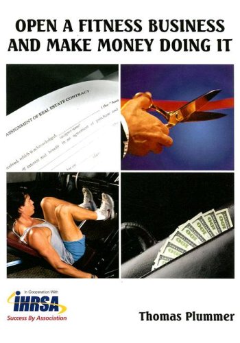 Open a Fitness Business and Make Money Doing It Books