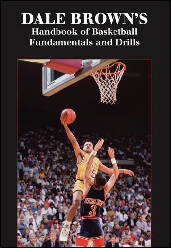Handbook of Basketball Fundamentals and Drills (Art & Science of Coaching) Leisure & Fun