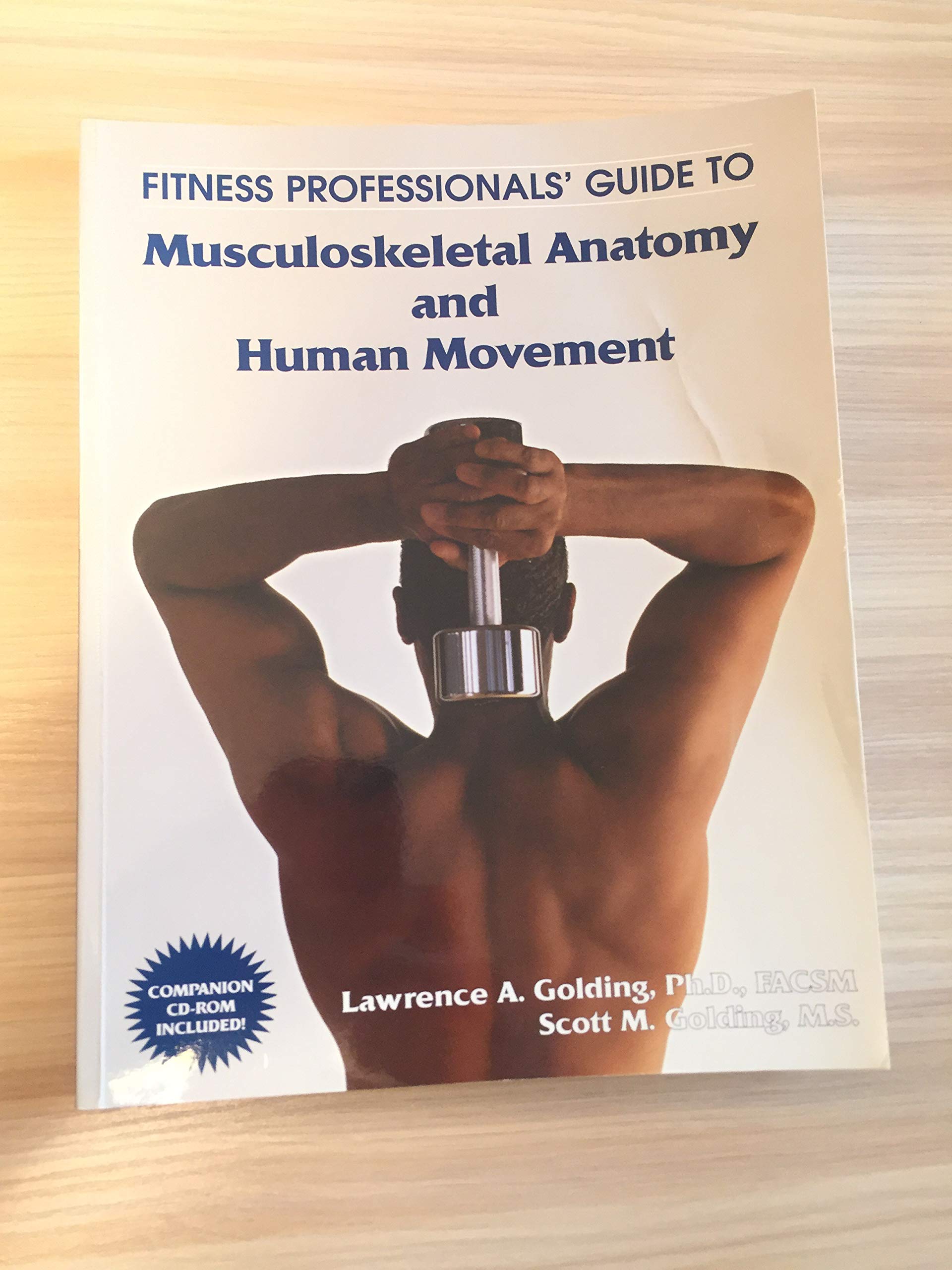 Fitness Professionals' Guide to Musculoskeletal Anatomy and Human Movement Medicine