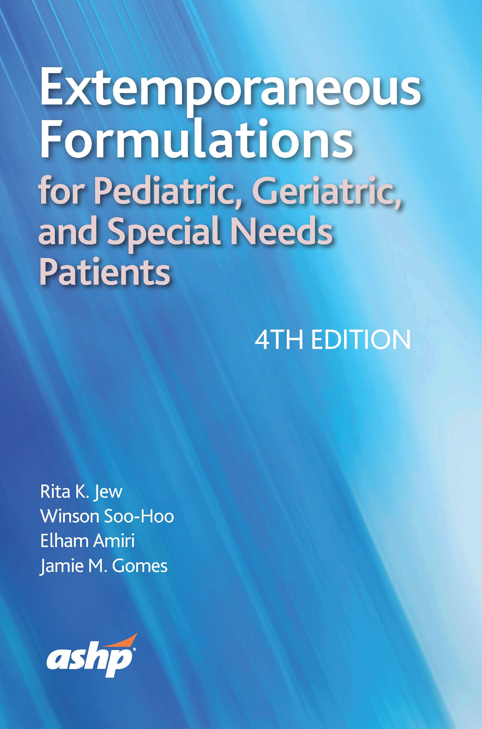 Extemporaneous Formulations for Pediatric, Geriatric, and Special Needs Patients Medicine