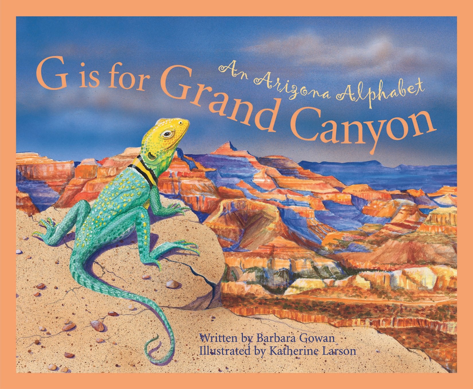 G Is for Grand Canyon: An Arizona Alphabet (Alphabet Books) Politics & History