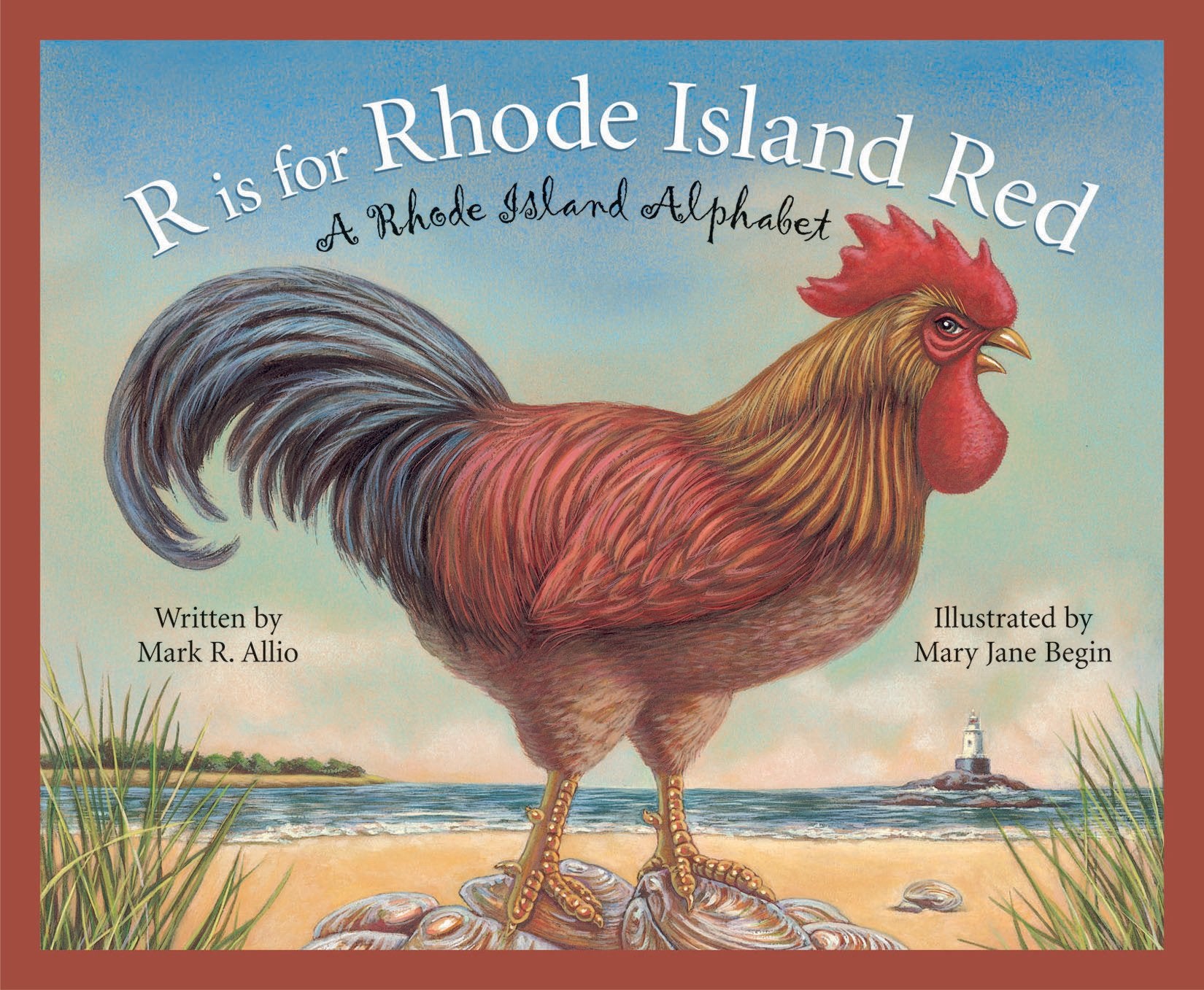 R Is for Rhode Island Red: A Rhode Island Alphabet (Discover America State By State. Alphabet Series) Non-fiction