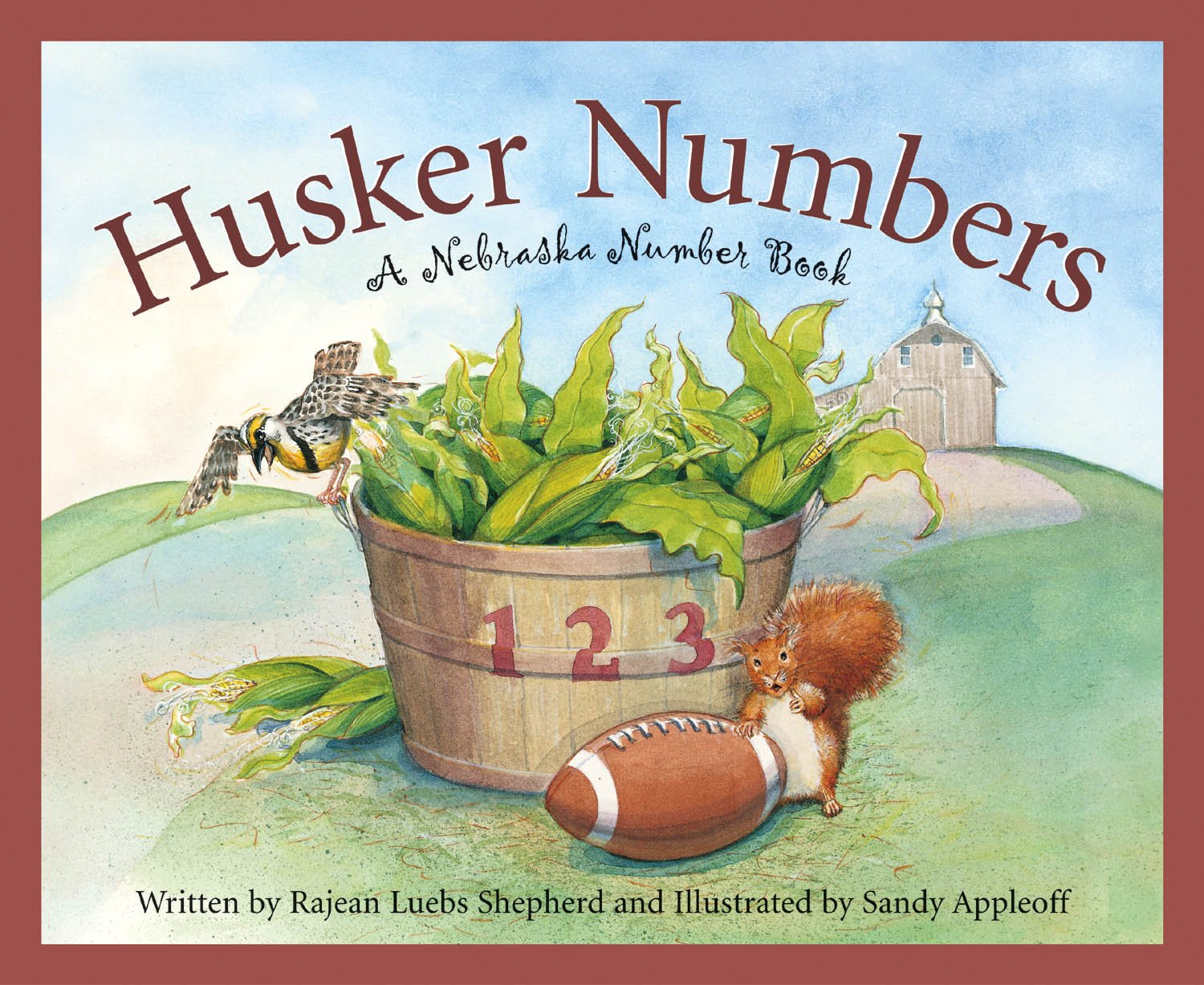 Husker Numbers: A Nebraska Number Book (Count Your Way Across the USA) Non-fiction
