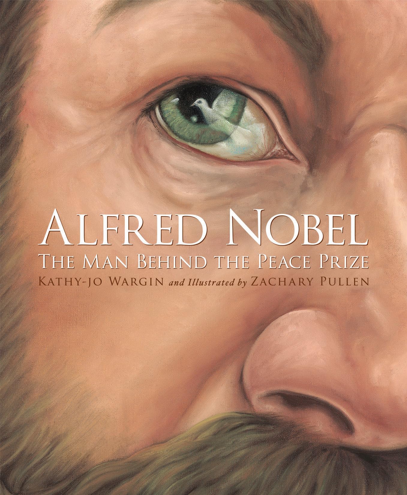 Alfred Nobel: The Man Behind the Peace Prize Non-fiction