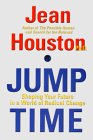 Jump Time: Shaping Your Future in a World of Radical Change: Living in the Future Tense Social Sciences