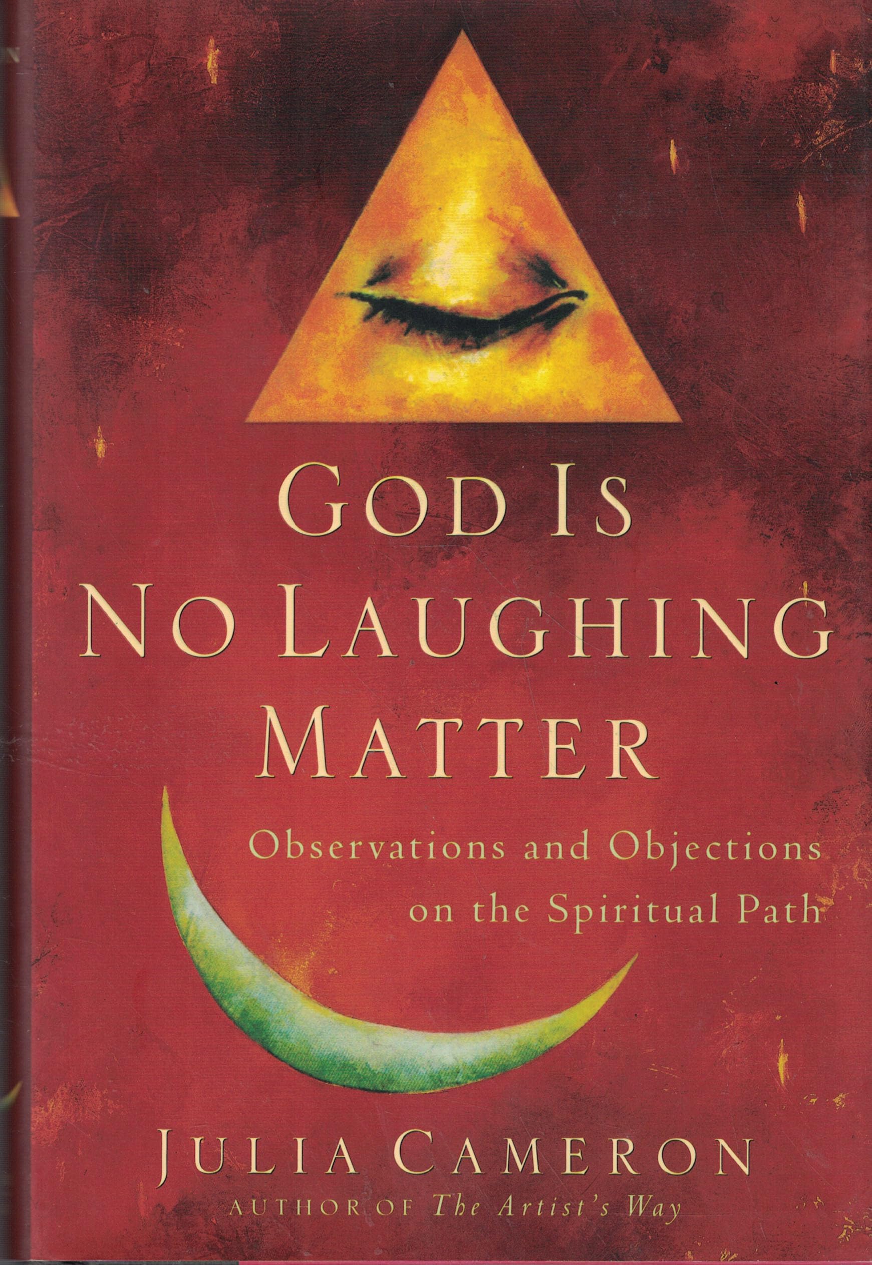 God Is No Laughing Matter: Observations and Objections on the Spiritual Path Religion & Esotericism