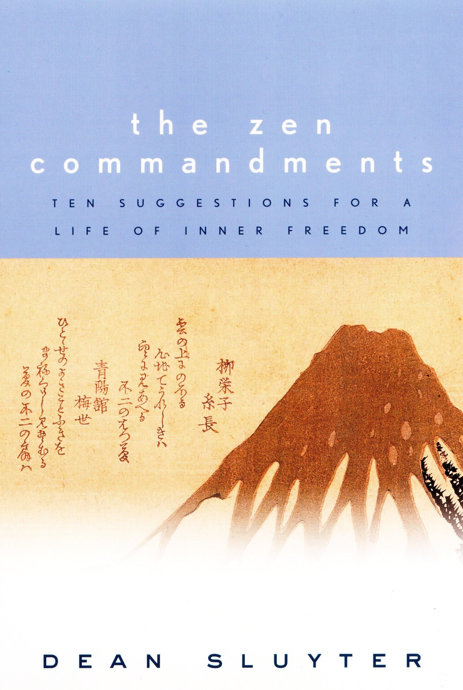 The Zen Commandments: Ten Suggestions for a Life of Inner Freedom Philosophy