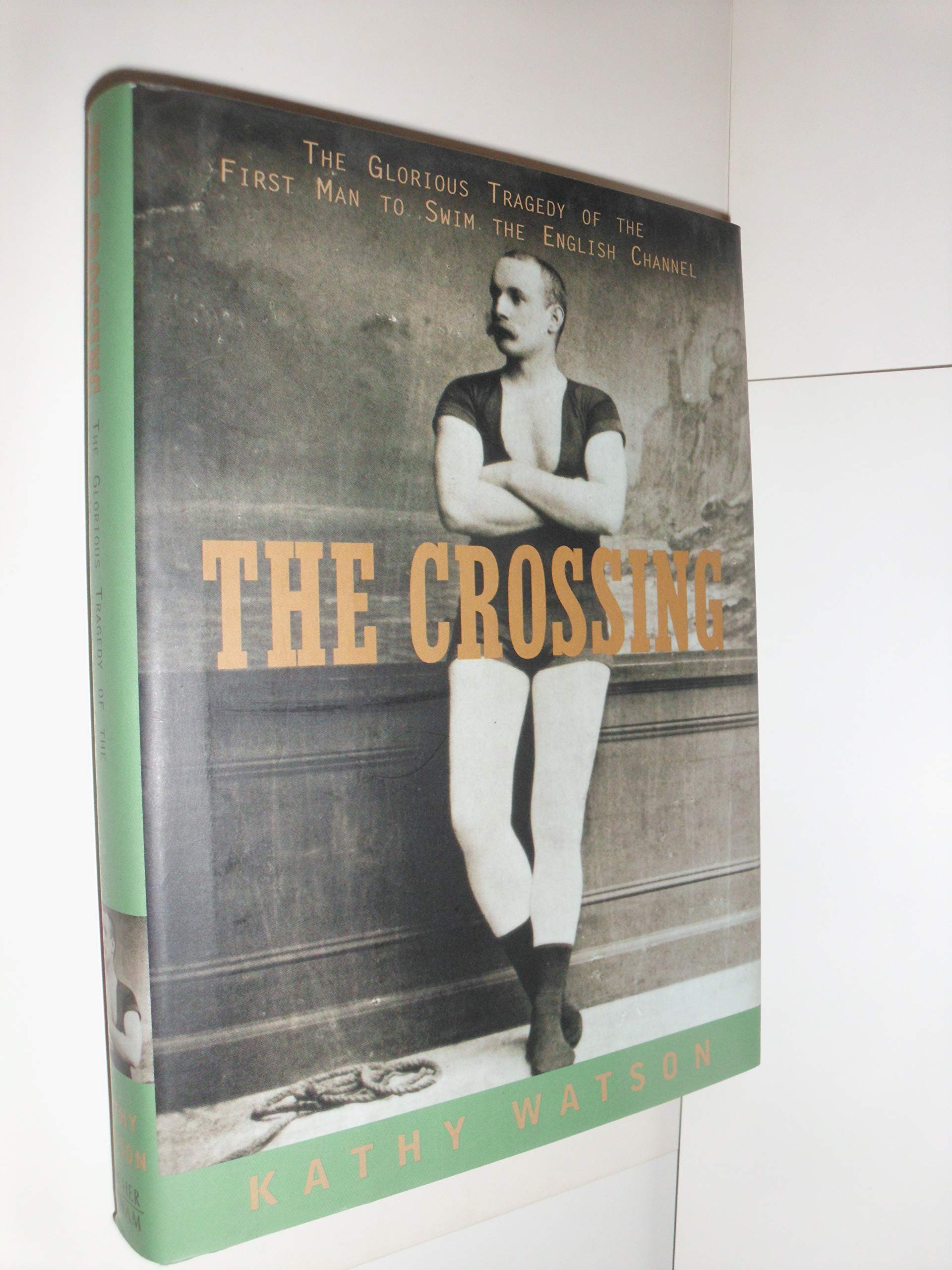 The Crossing: The Glorious Tragedy of the First Man to Swim the English Channel Sports