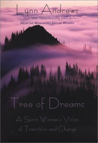 Tree of Dreams: A Spirit Woman's Vision of Transition and Change Self-help