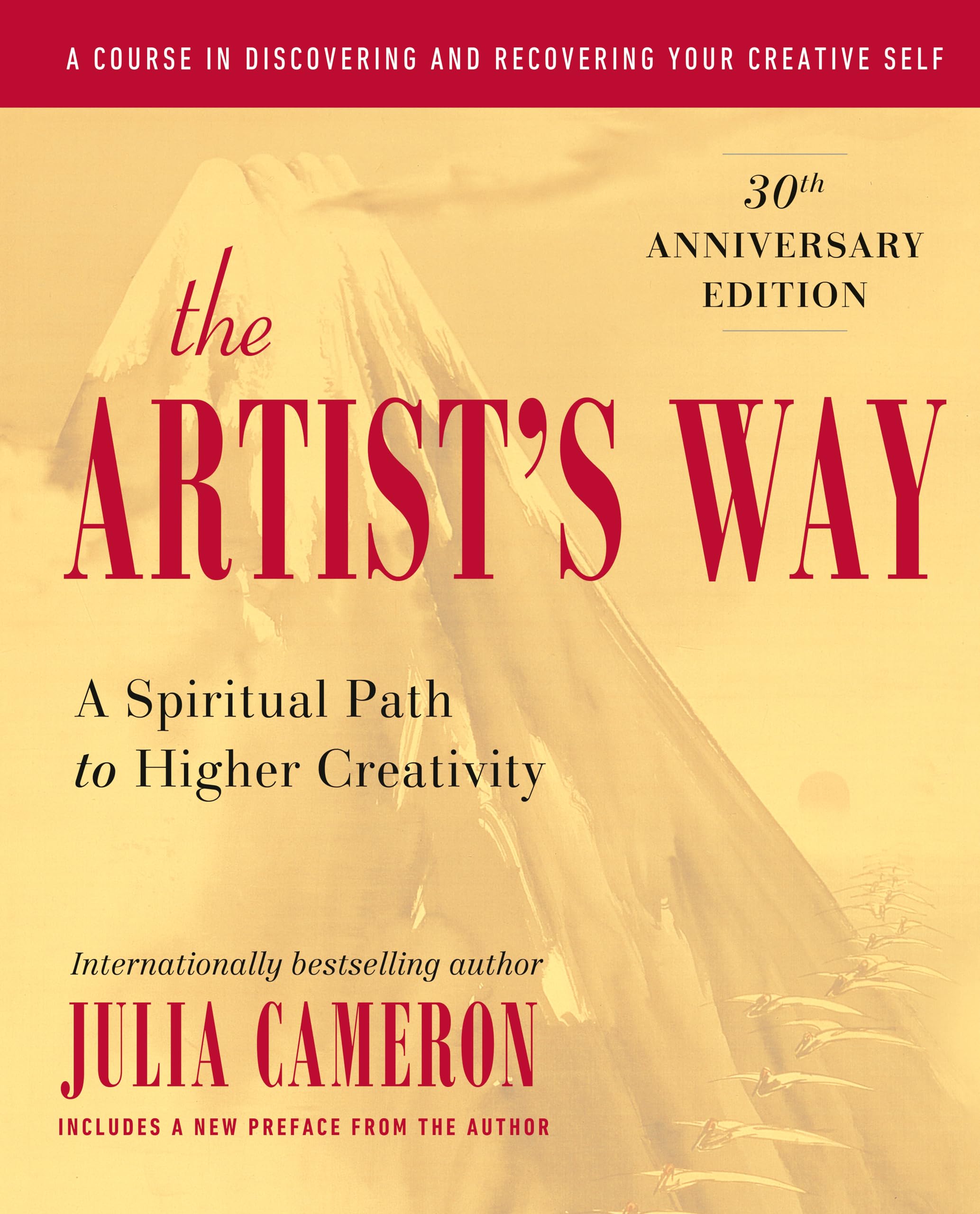 The Artist's Way: A Spiritual Path to Higher Creativity, Twenty-Fifth Anniversary Edition Business, Finance & Career