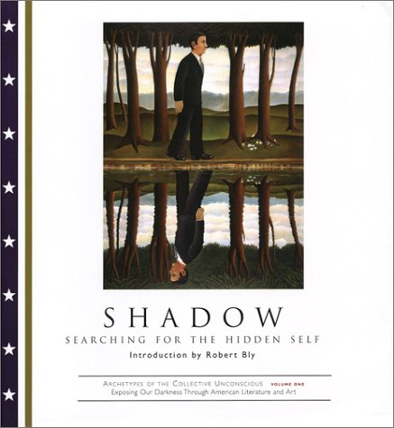 Shadow: Touching the Darkness Within (Archetypes of the Collective Unconscious, Band 1) International