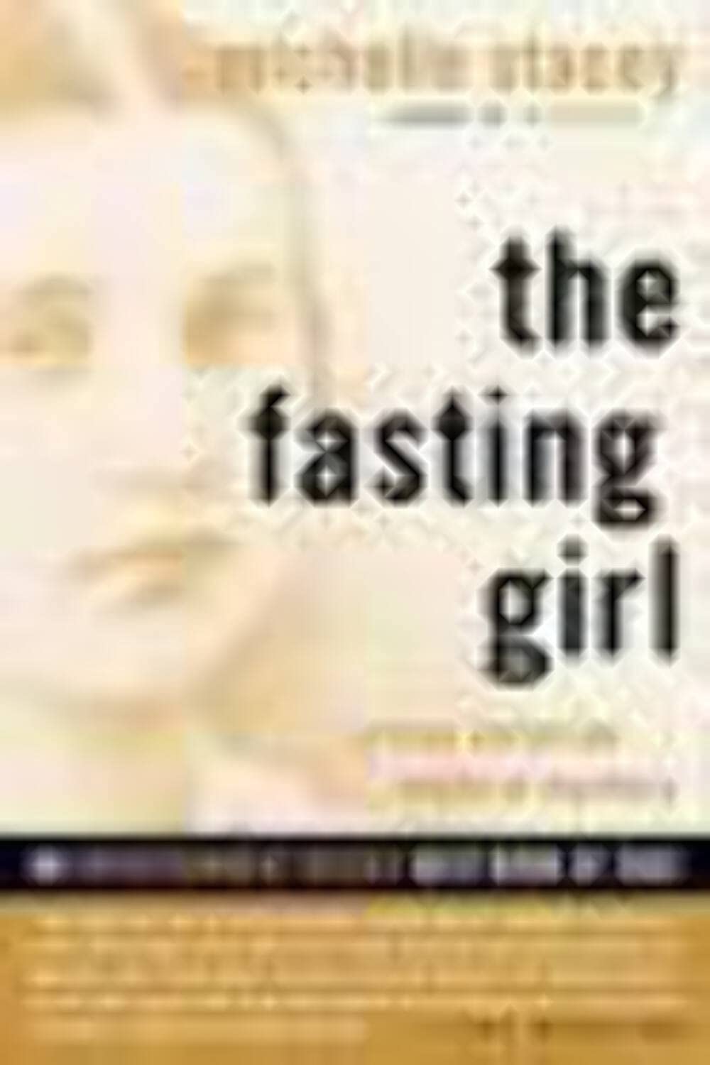 The Fasting Girl: A True Victorian Medical Mystery Politics & History