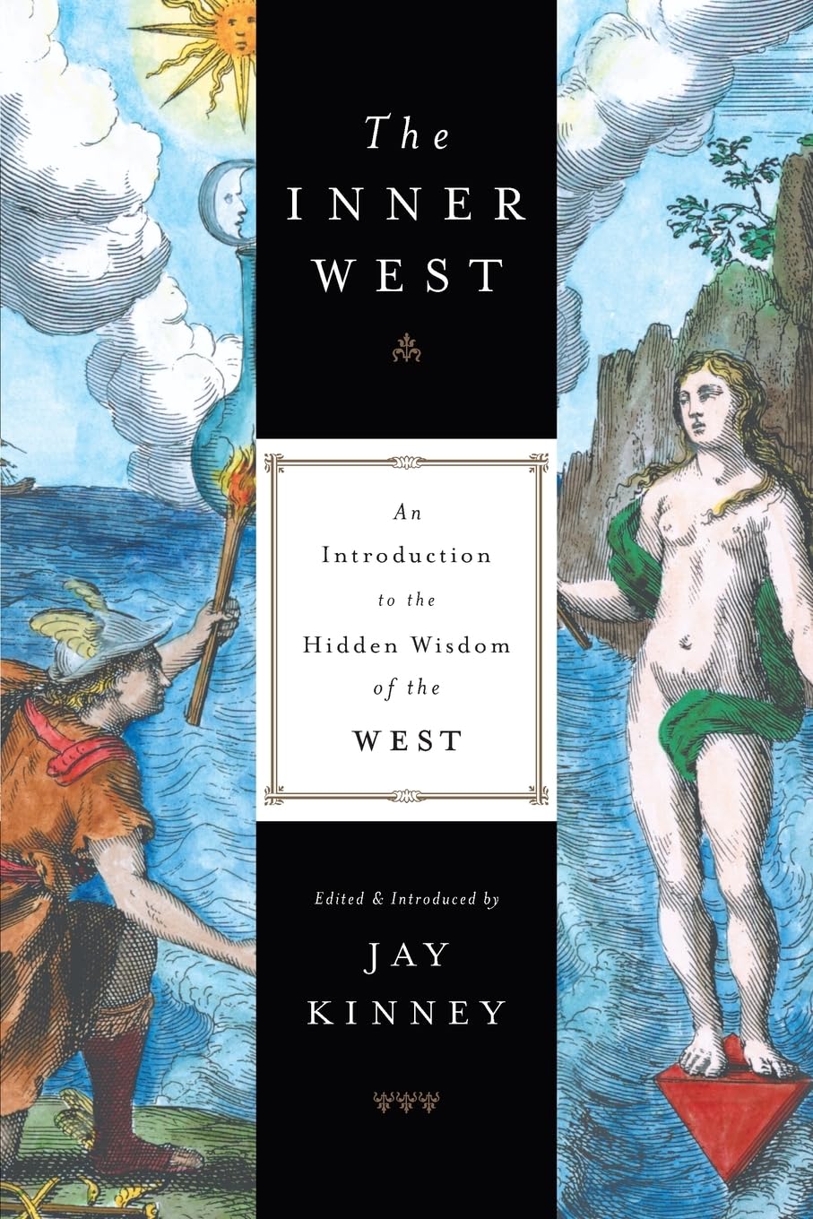 The Inner West: An Introduction to the Hidden Wisdom of the West book