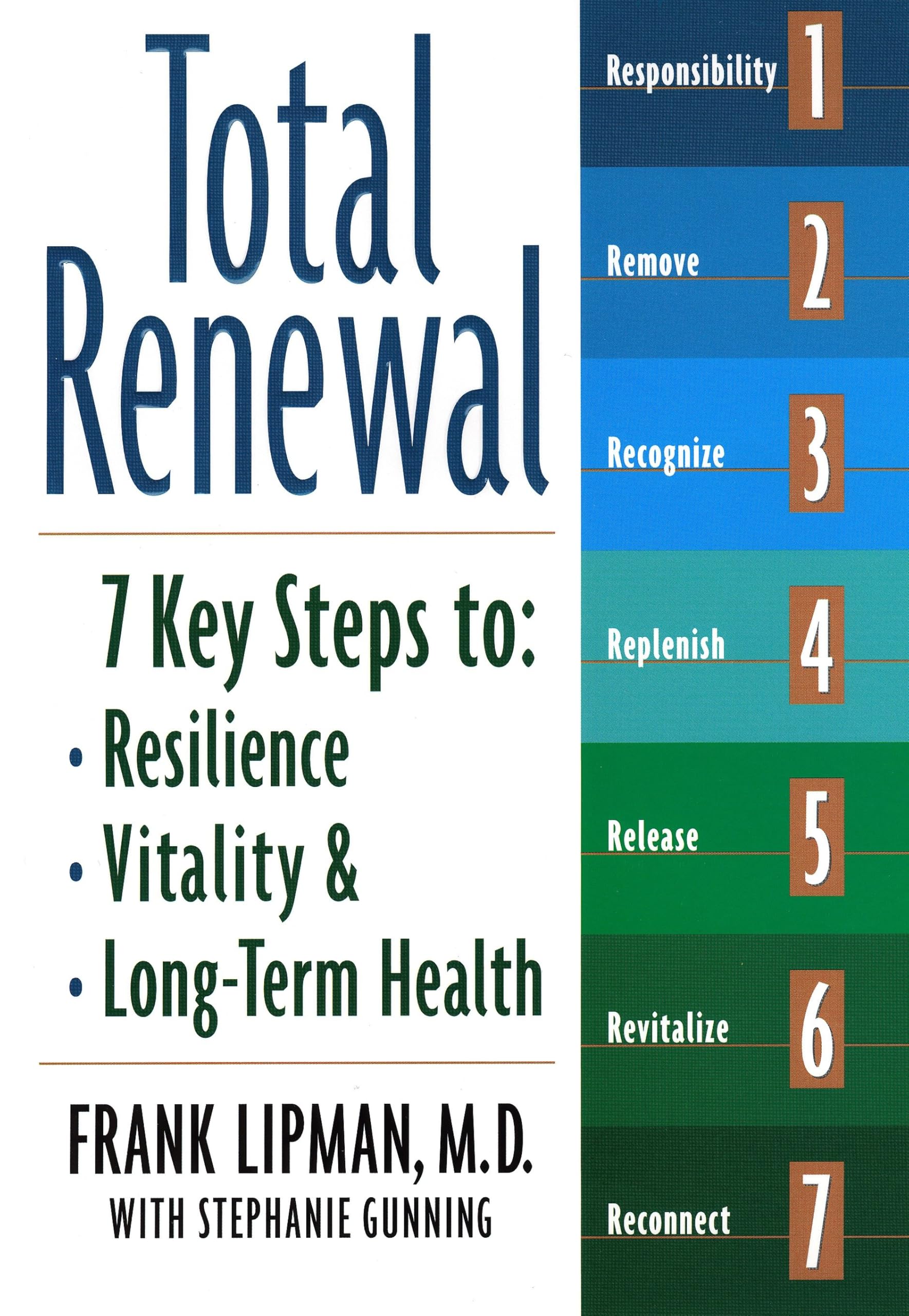 Total Renewal: 7 Key Steps to Resilience, Vitality & Long-Term Health Learning & Reference