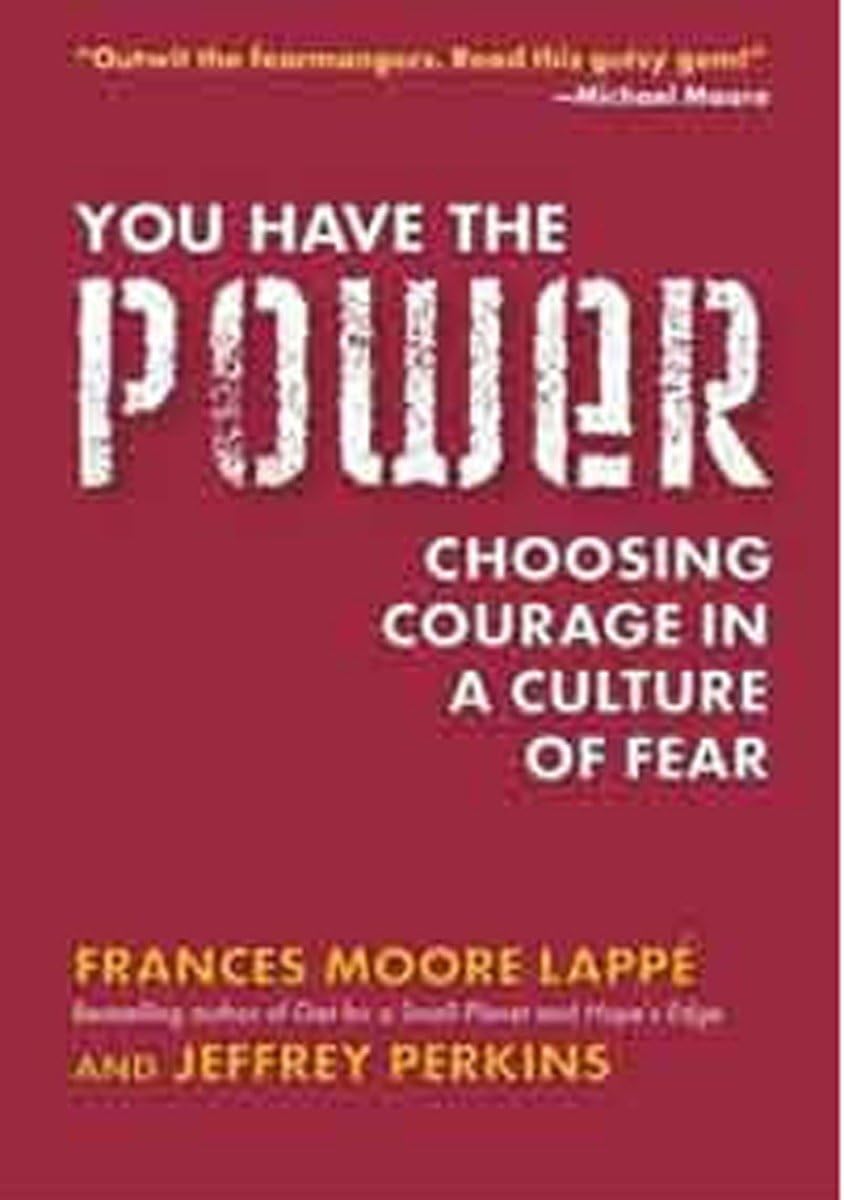 You Have the Power: Choosing Courage in a Culture of Fear Art & Literature