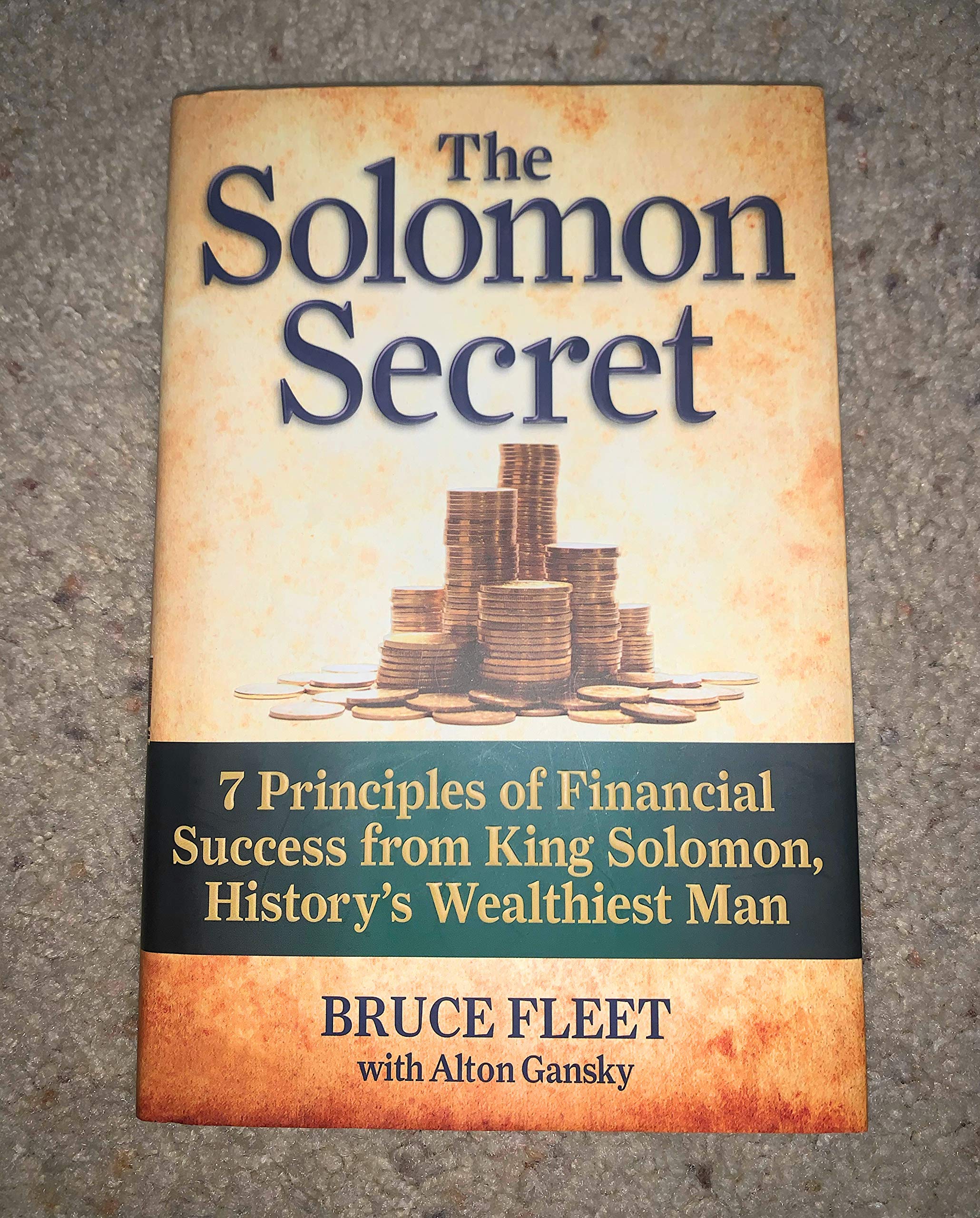 The Solomon Secret: 7 Principles of Financial Success from King Solomon, History's Wealthiest Man Business, Finance & Career