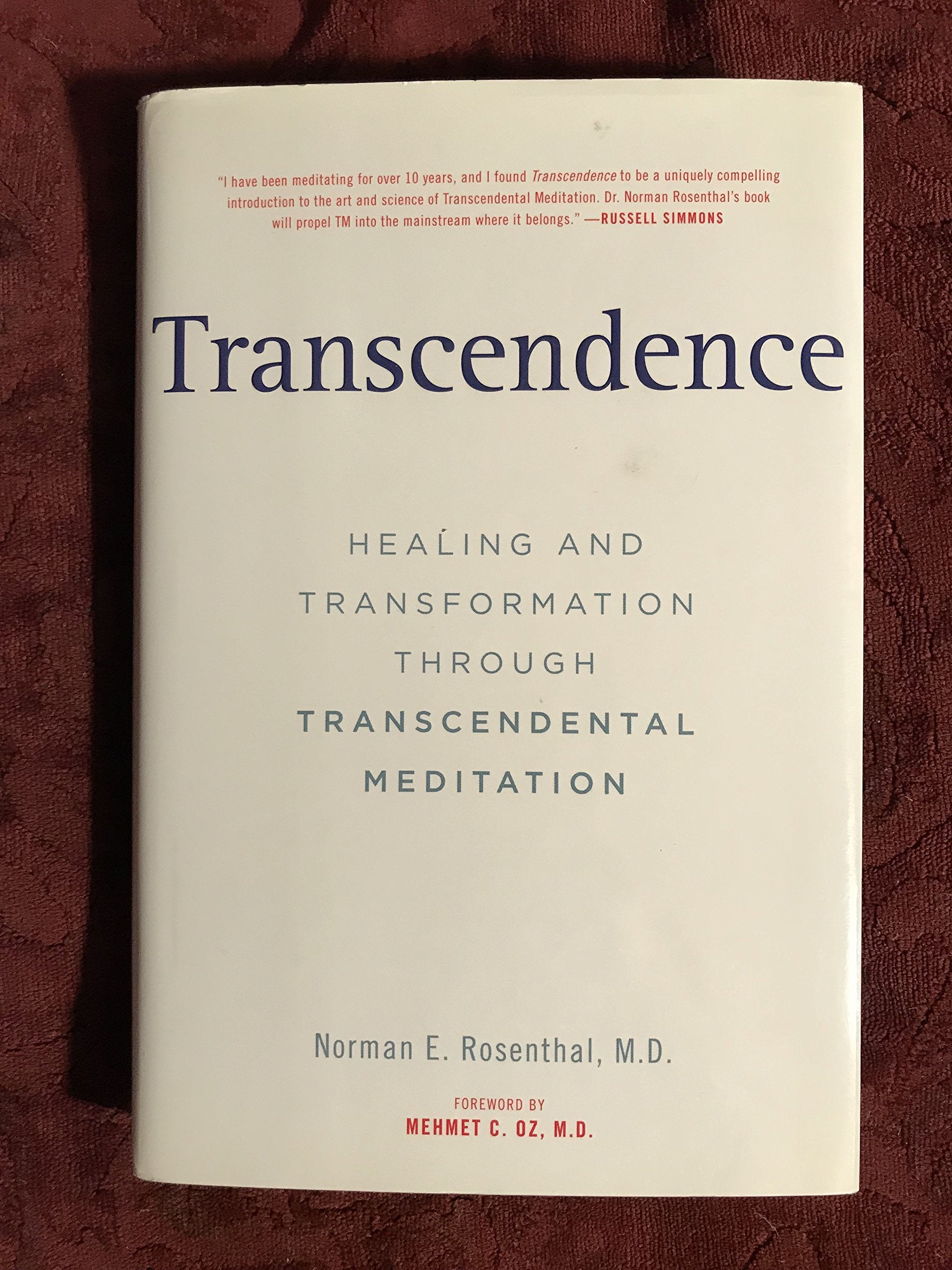 Transcendence: Healing and Transformation Through Transcendental Meditation Lifestyle