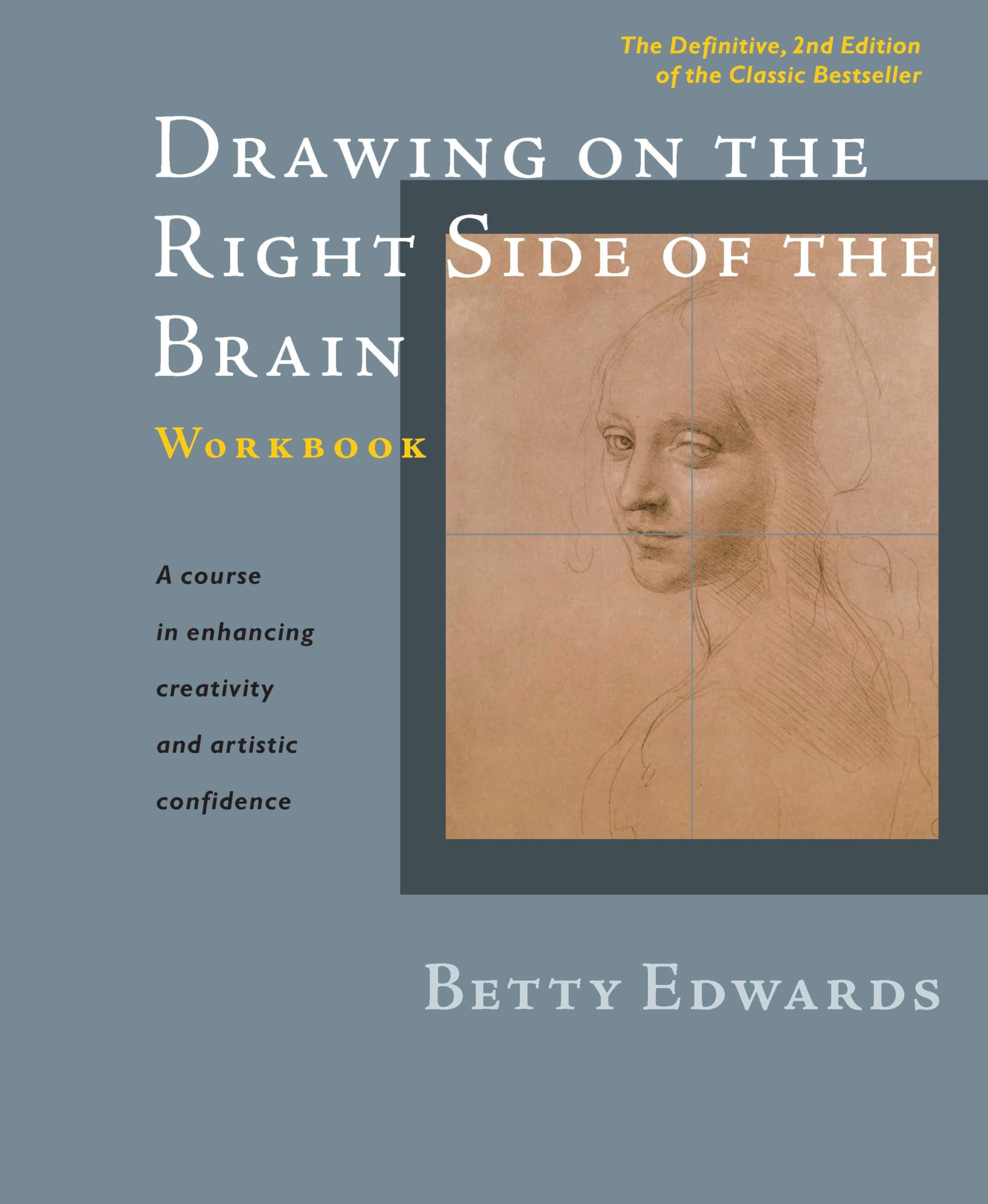 Drawing on the Right Side of the Brain Workbook: The Definitive, Updated 2nd Edition Social Sciences
