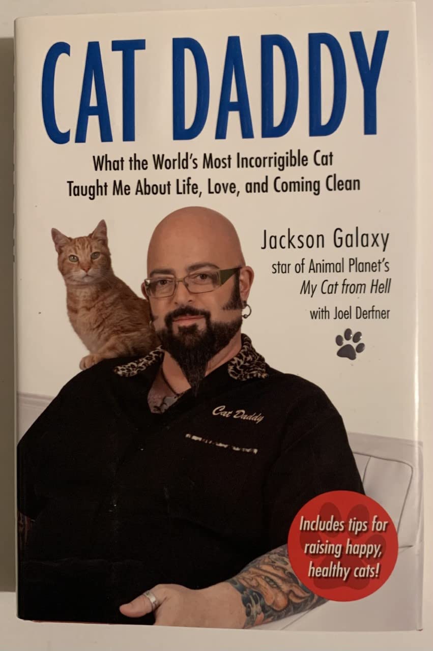Cat Daddy: What the World's Most Incorrigible Cat Taught Me about Life, Love, and Coming Clean Memories