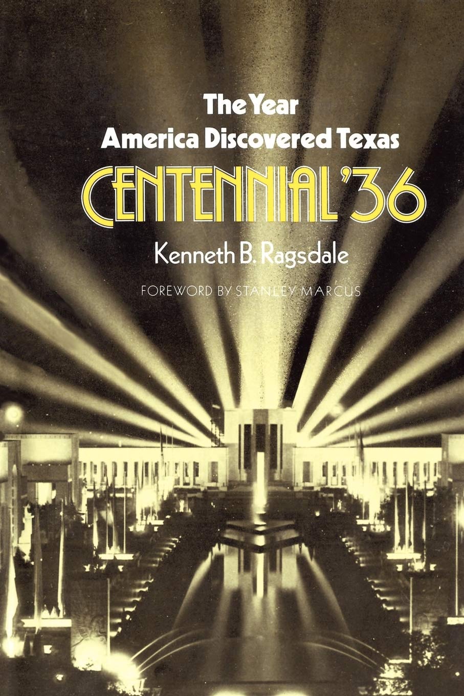 The Year America Discovered Texas Centennial '36 (Centennial Series) Leisure, Home & Garden