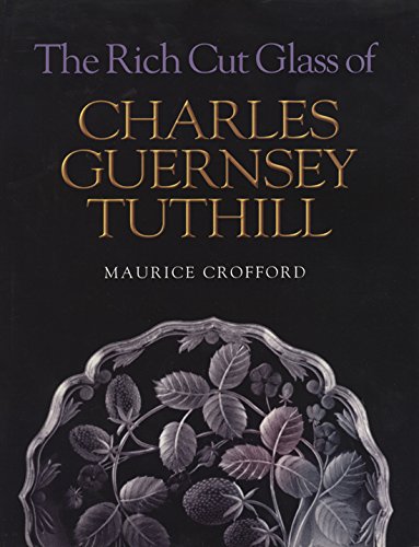 Rich Cut Glass of Charles Guernsey Tuthill Memories