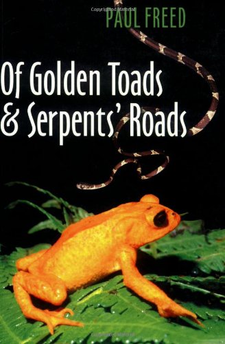 Of Golden Toads and Serpents' Roads (Louise Lindsey Merrick Natural Environment Series, Np. 34, Band 34) Mathematics