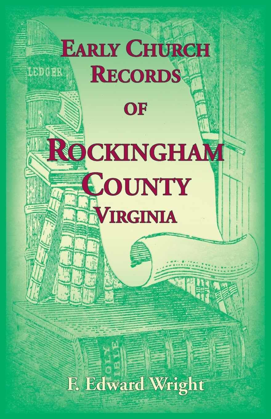 Early Church Records of Rockingham County, Virginia Leisure, Home & Garden