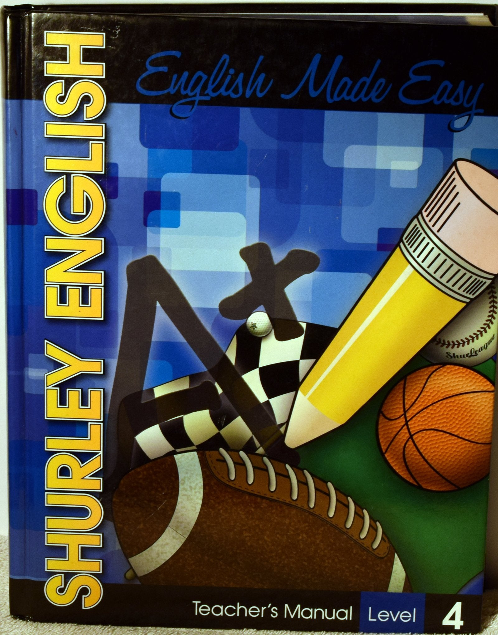 Shurley English English Made Easy, Teacher's Manual, Level 4 Books