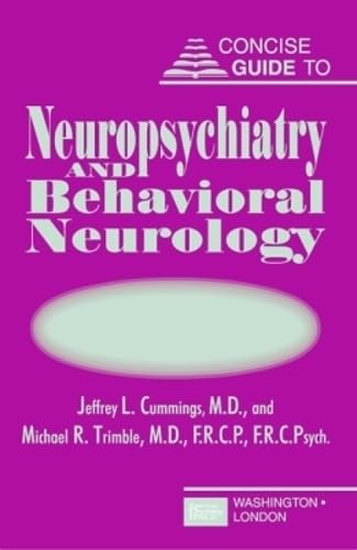 Concise Guide to Neuropsychiatry and Behavioral Neurology (Concise Guides) Medicine