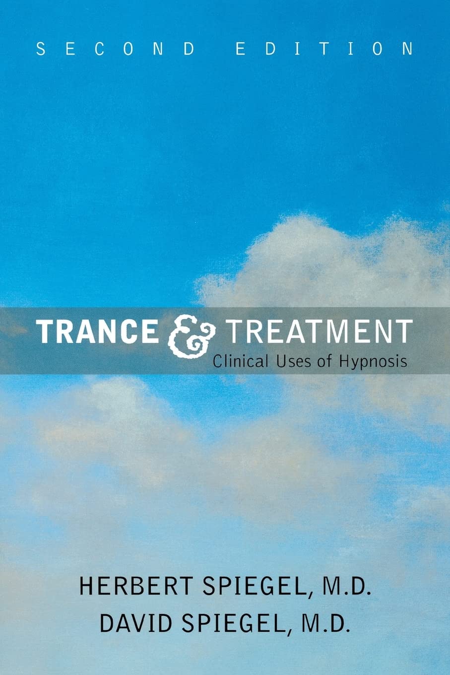 Trance and Treatment: Clinical Uses of Hypnosis Medicine