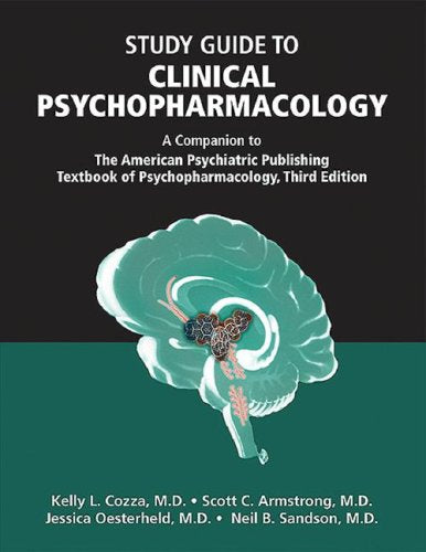 Clinical Psychopharmacology: A Companion to the American Psychiatric Publishing Textbook of Psychopharmacology, 3rd Ed Medicine