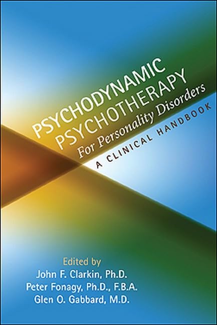 Psychodynamic Psychotherapy for Personality Disorders: A Clinical Handbook Medicine