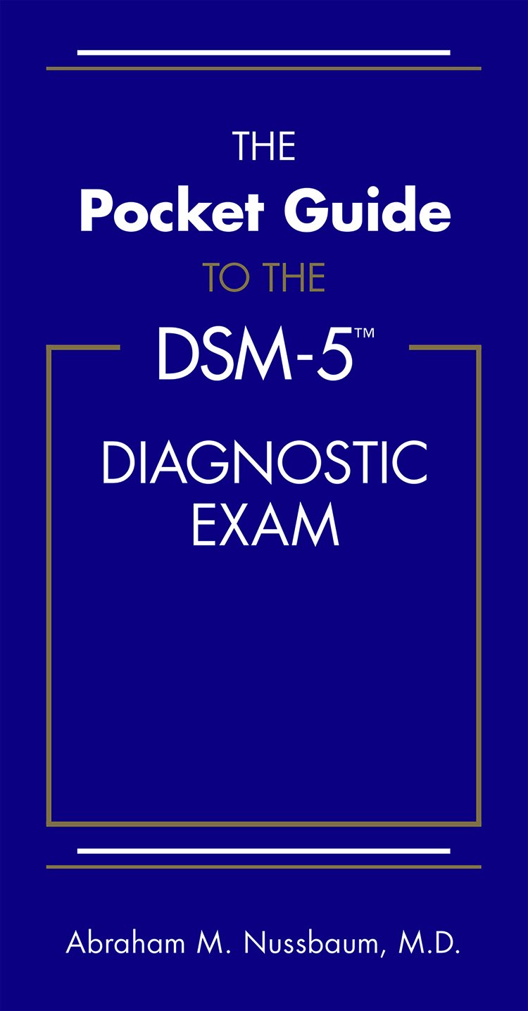 The Pocket Guide to the Dsm-5(r) Diagnostic Exam Medicine