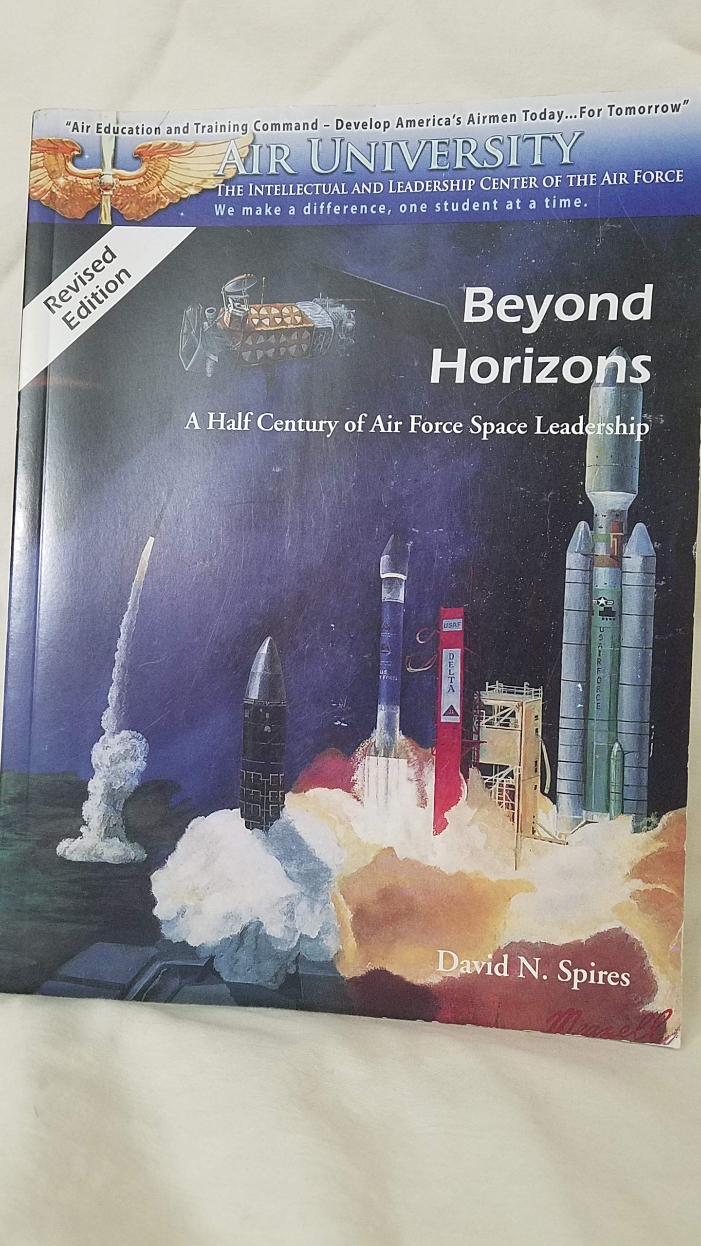 Beyond horizons: a half century of Air Force space leadership book