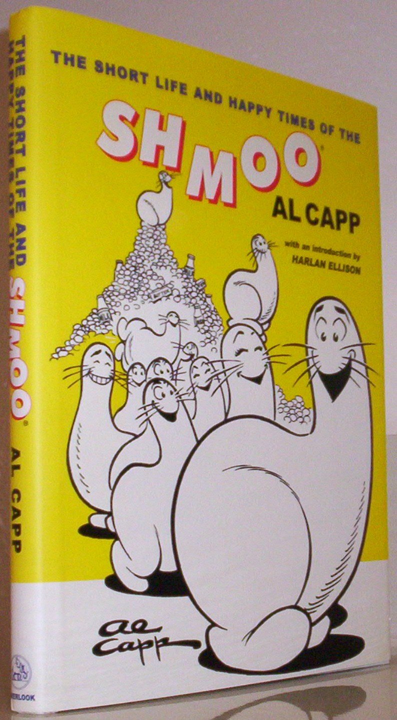 The Short Life and Happy Times of the Shmoo Humour & Satire