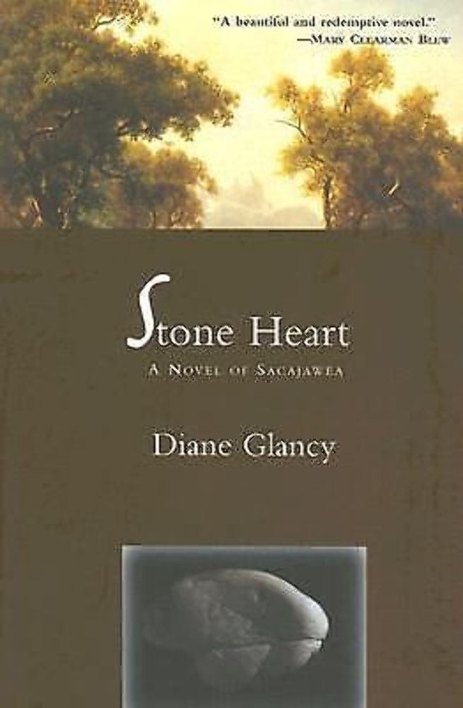 Stone Heart: A Novel of Sacajawea Contemporary literature