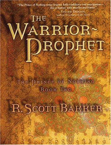 The Warrior Prophet: The Prince of Nothing - Book Two Contemporary literature